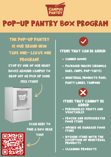 Flyer of Pop-Up Pantry Box Program. The Pop-Up Pantry is our brand new take one leave one program. Items that can be added are non-perishable goods and menstrual items.